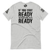SGI - "STAY READY" Short-Sleeve Unisex T-Shirt